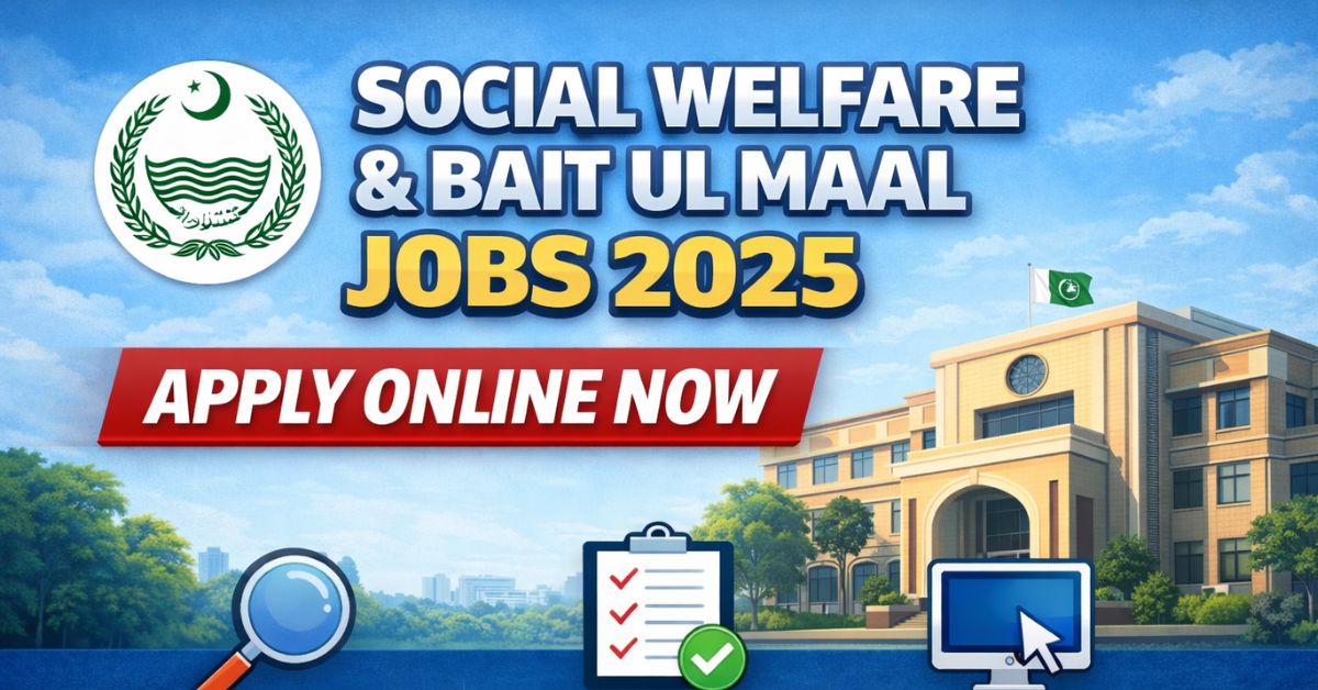 Social Welfare & Bait ul Maal Jobs 2025 Apply Online Now