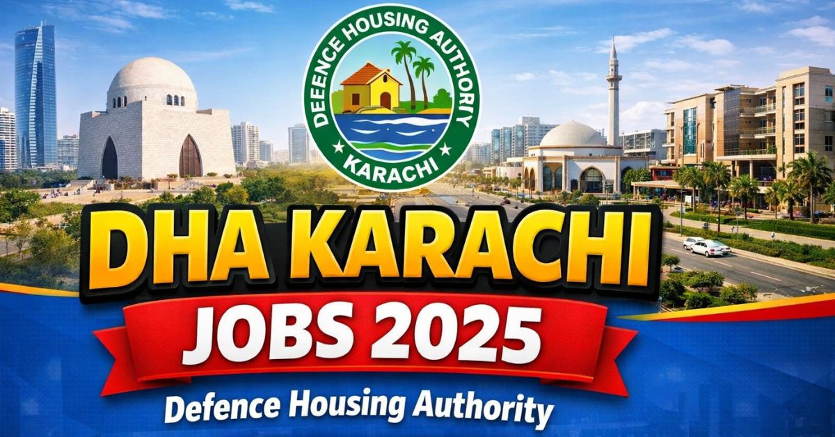 DHA Karachi Jobs 2025 Defence Housing Authority Apply Online