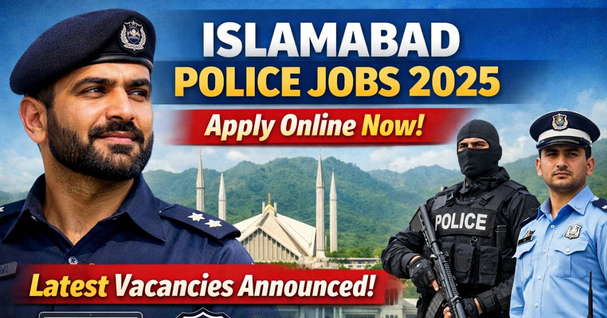 Islamabad Police Jobs 2025 Apply Online Now Latest Vacancies Announced