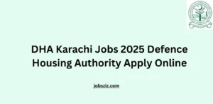 DHA Karachi Jobs 2025 Defence Housing Authority Apply Online